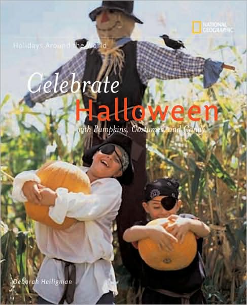 Holidays Around the World: Celebrate Halloween Deborah Heiligman