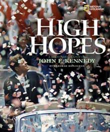 High Hopes:  A Photobiography of John F. Kennedy by Deborah Heiligman